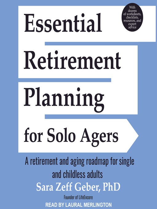 Title details for Essential Retirement Planning for Solo Agers by Sara Zeff Geber, PhD - Available